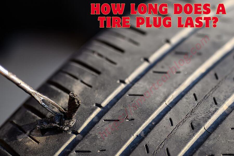How Long Does a Tire Plug Last?